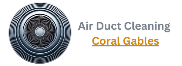 Air Duct Cleaning Coral Gables